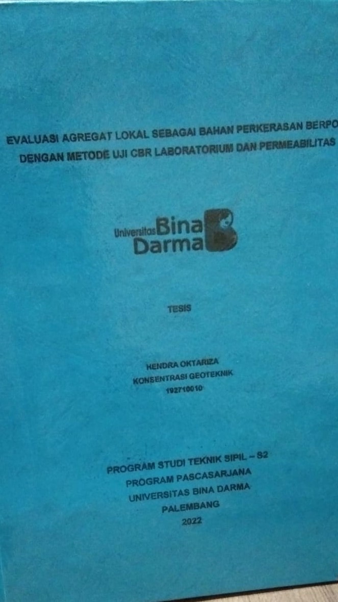 Cover EVALUASI AGREGAT LOKAL SEBAGAI BAHAN PERKERASAN BERPORI DENGAN METODE UJI CBR LABORATORIUM DAN PERMEABILITAS / HENDRA OKTARIZA