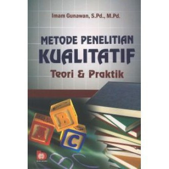Cover METODE PENELITIAN KUALITATIF :  Teori & Praktik / Imam Gunawan