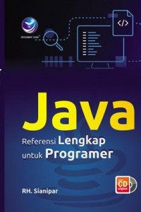 Cover JAVA :  Referensi Lengkap untuk Programer / RH. Sianipar ; Giovanny