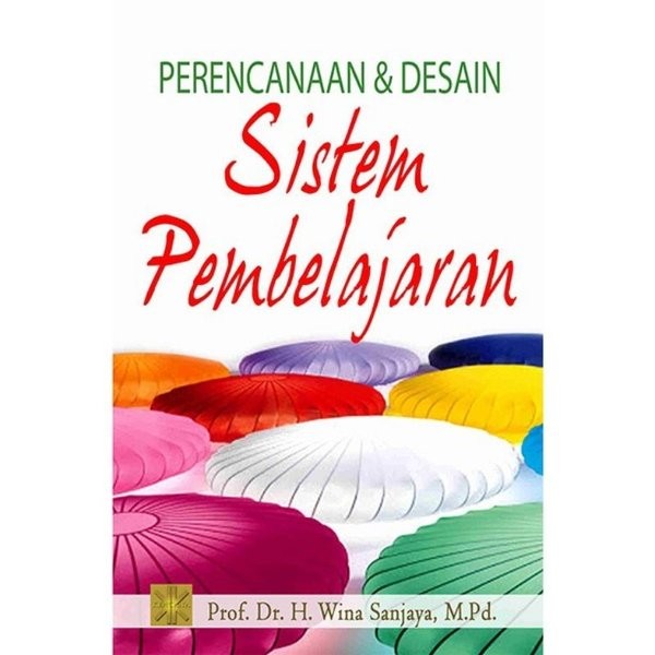 Cover Perencanaan & Desain Sistem Pembelajaran / Prof. Dr. H. Wina Sanjaya, M.Pd.