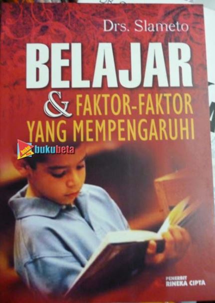 Cover Belajar :  dan faktor-faktor yang mampengaruhi / Drs. Slameto