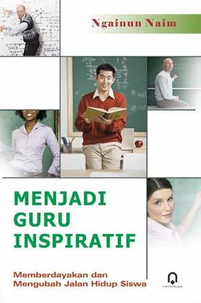 Cover MENJADI GURU INSPIRATIF / Ngainun Naim
