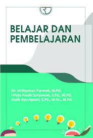 Cover BELAJAR DAN PEMBELAJARAN / Ni Nyoman Parwati, I Putu Pasek Suryawan, dan Ratih Ayu Apsari