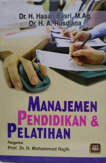 Cover MANAJEMEN PENDIDIKAN & PELATIHAN / Hasan Basri dan Rusdiana