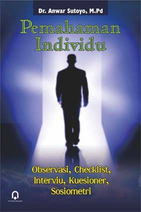 Cover PEMAHAMAN INDIVIDU :  Observasi, Checklist, Interviu, Kuesioner, Sosiometri