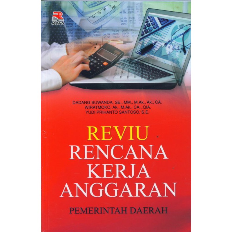 Cover REVIU RENCANA KERJA ANGGARAN PEMERINTAH DAERAH / Dadang Suwanda ; Wiratmoko ; Yudi Prihanto Santoso