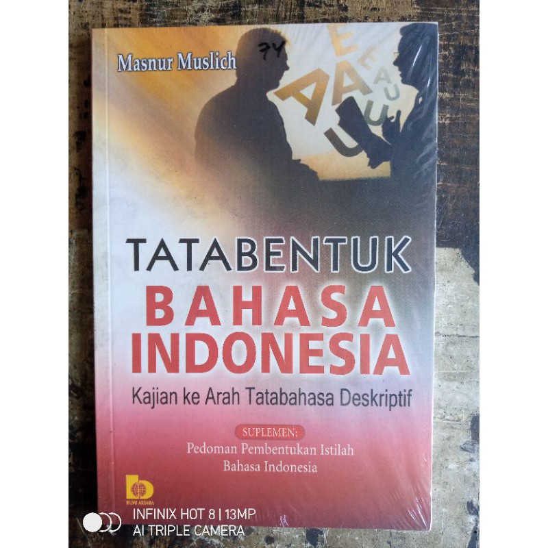 Cover TATA BENTUK BAHASA INDONESIA :  Kajian ke Arah Tata Bahasa Deskriptif / Masnur Muslich