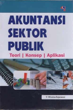 Cover AKUNTANSI SEKTOR PUBLIK :  Teori, Konsep, Aplikasi / V. Wiratna Sujarweni