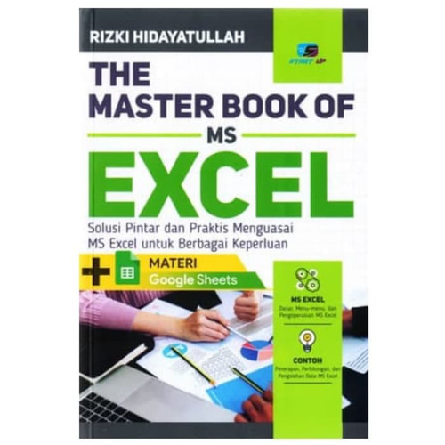 Cover THE MASTER BOOK OF MS EXCEL :  solusi pintar dan praktis menguasai Ms.Excel untuk berbagi keperluan / Rizki Hidayatullah ; penyunting, Fira Husaini ; pemeriksa aksara, Arif Ishartadi