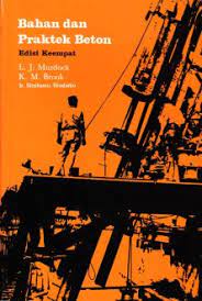 Cover BAHAN DAN PRAKTEK BETON :  Edisi Keempat / L.J. Murdock, K.M. Brook, dan Stephanus Hindarko