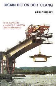 Cover DISAIN BETON BERTULANG :  Edisi keempat / Chu-Kia Wang, Charles G. Salmon, dan Binsar Hariandja