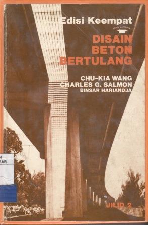 Cover DISAIN BETON BERTULANG / Chu-Kia Wang, Charles G. Salmon, dan Binsar Hariandja