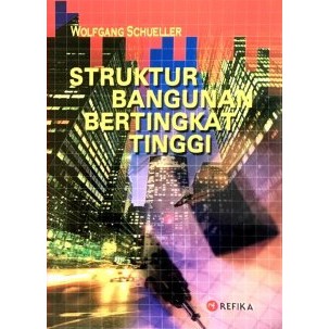 Cover STRUKTUR BANGUNAN BERTINGKAT TINGGI / Wolfgang Schueller
