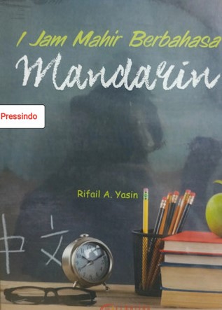 Cover 1 JAM MAHIR BERBAHASA MANDARIN / Rifail A. Yasin