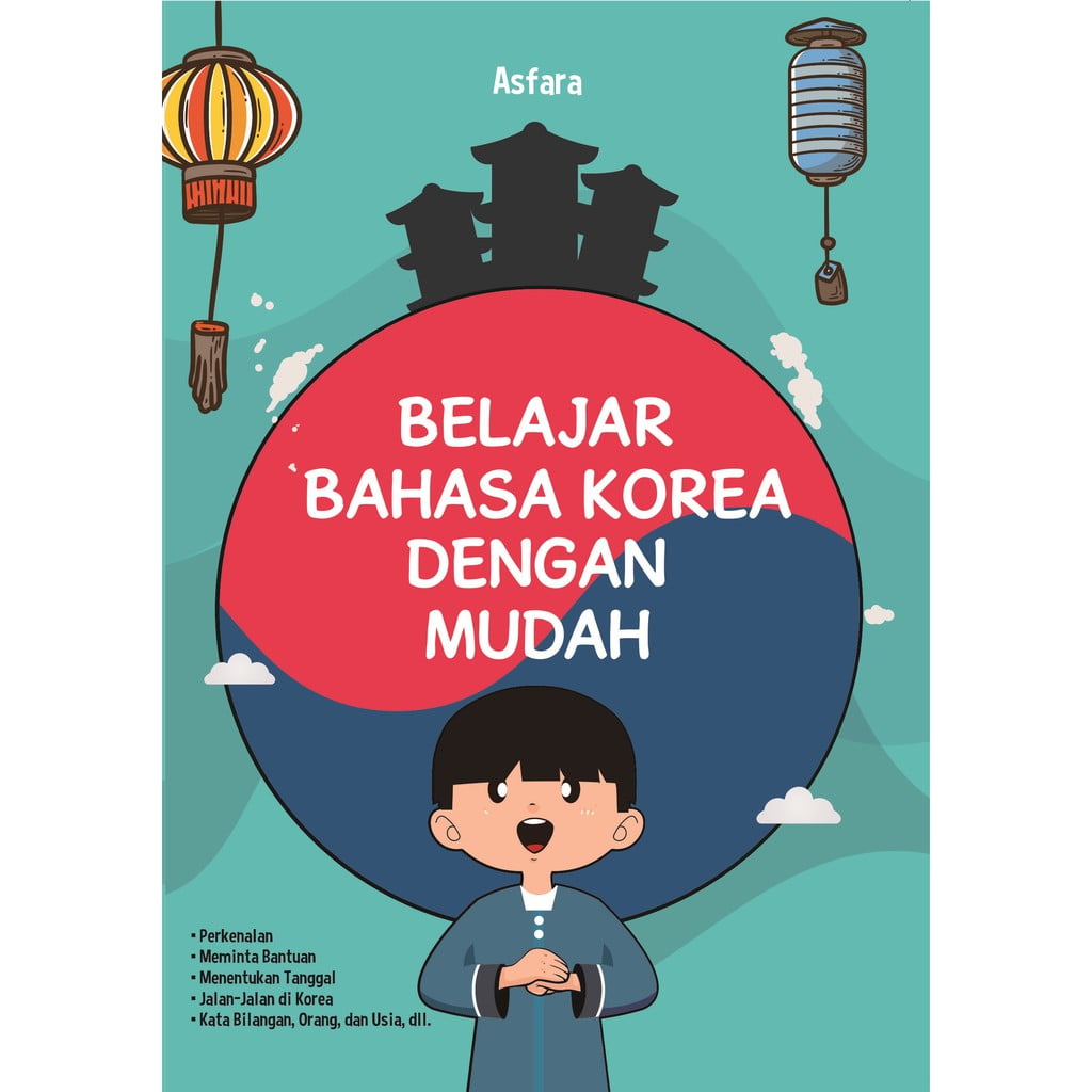 Cover BELAJAR BAHASA KOREA DENGAN MUDAH / Asfara