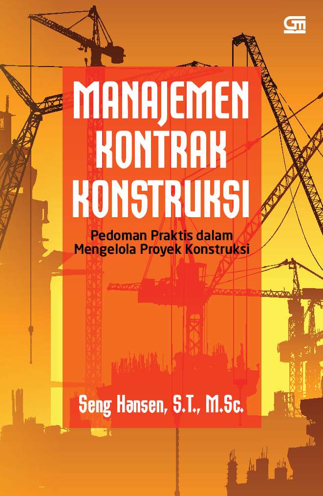 Cover MANAJEMEN KONTRAK KONSTRUKSI / Seng Hansen