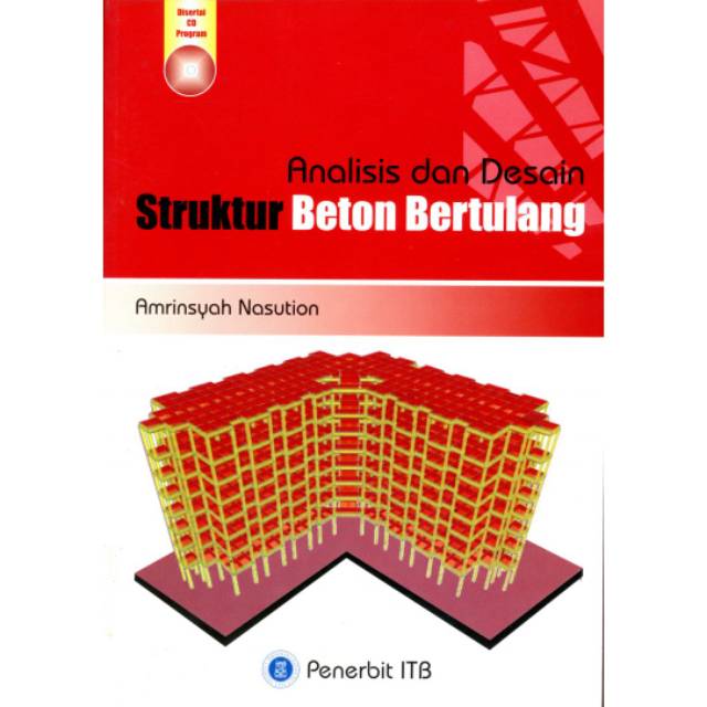 Cover ANALISIS DAN DESAIN STRUKTUR BETON BERTULANG / Amrinsyah Nasution