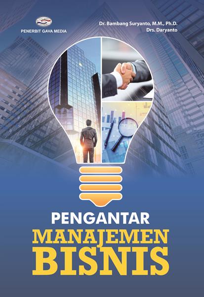 Cover PENGANTAR MANAJEMEN BISNIS / Bambang Suryanto dan Daryanto