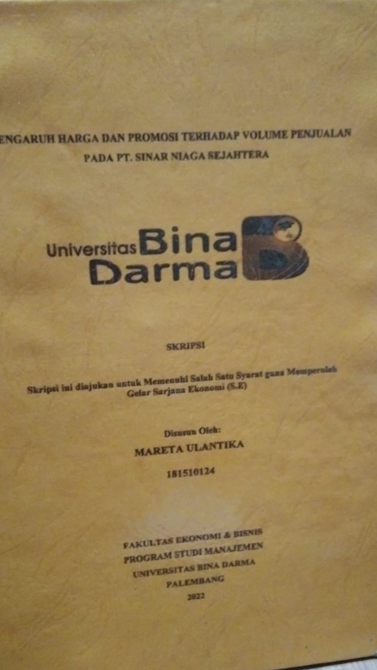 Cover PENGARUH HARGA DAN PROMOSI TERHADAP VOLUME PENJUALAN PADA PT. SINAR NIAGA SEJAHTERA / MARETA ULANTIKA