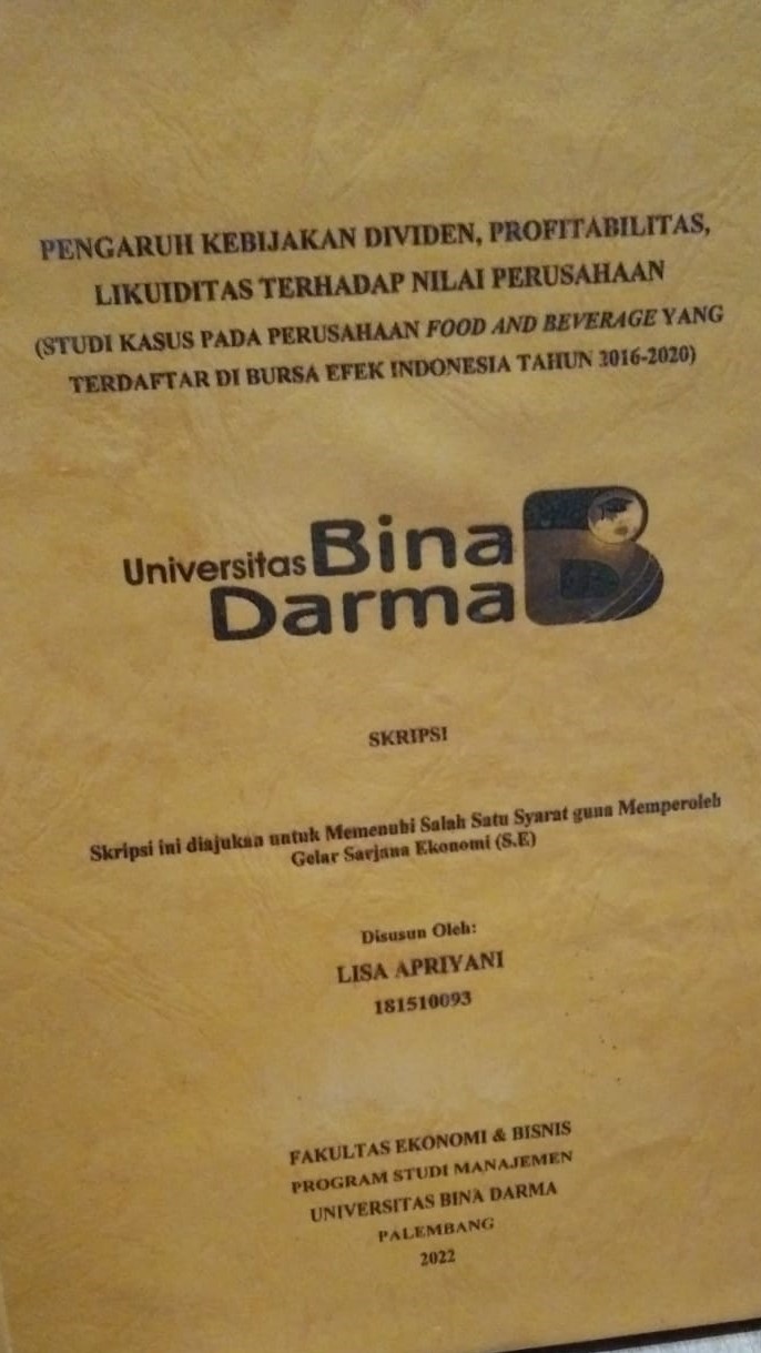 Cover PENGARUH KEBIJAKAN DEVIDEN, PROFITABILITAS, LIKUIDITAS TERHADAP NILAI PERUSAHAAN (STUDI KASUS PADA PERUSAHAAN FOOD AND BEVERAGE YANG TERDAFTAR DI BURSA EFEK INDONEISA TAHUN 2016-2020) / LISA APRIYANI