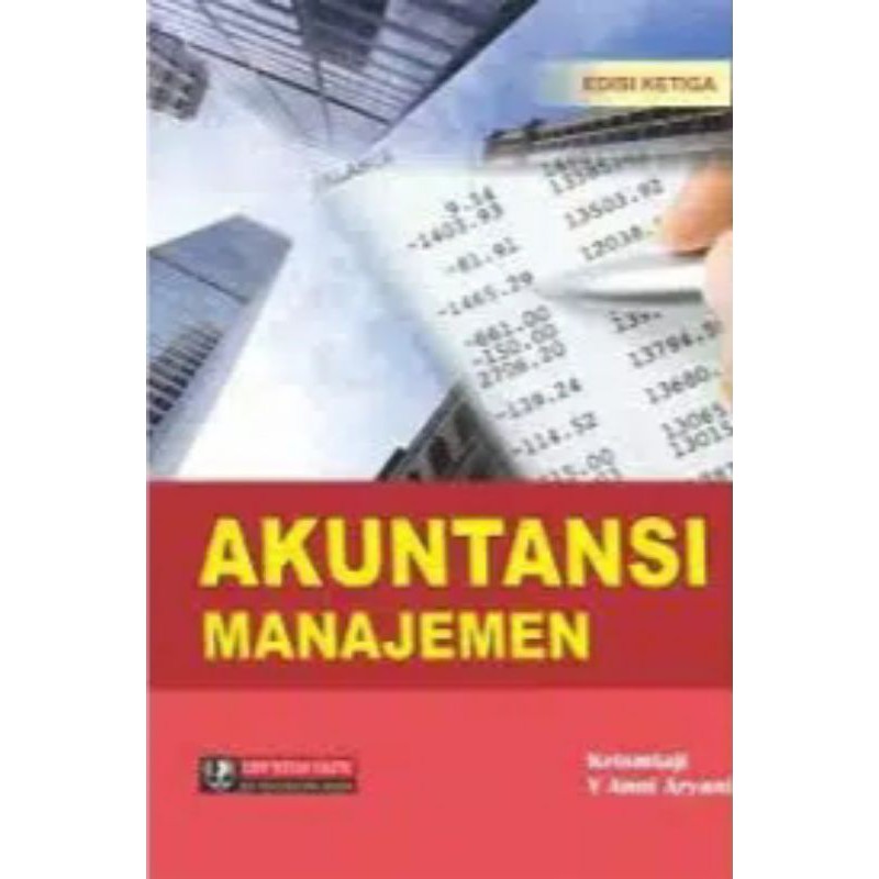 Cover AKUNTANSI MANAJEMEN :  Edisi Ketiga / Krismiaji dan Y Anni Aryani