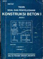 Cover TEORI SOAL DAN PENYELESAIAN KONSTRUKSI BETON 1 :  Jilid 2 / Gunawan T, Dan Margaret S.