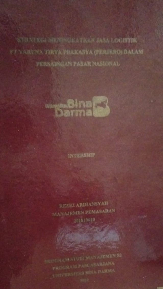 Cover STRATEGI MENINGKATKAN JASA LOGISTIK PT VARUNA TIRTA PRAKASYA (PERSERO) DALAM PERSAINGAN PASAR NASIONAL / REZKI ARDIANSYAH