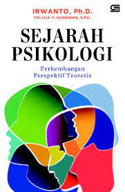 Cover SEJARAH PSIKOLOGI :  Perkembangan Perspektif Teoris / Irwanto, Ph.D.