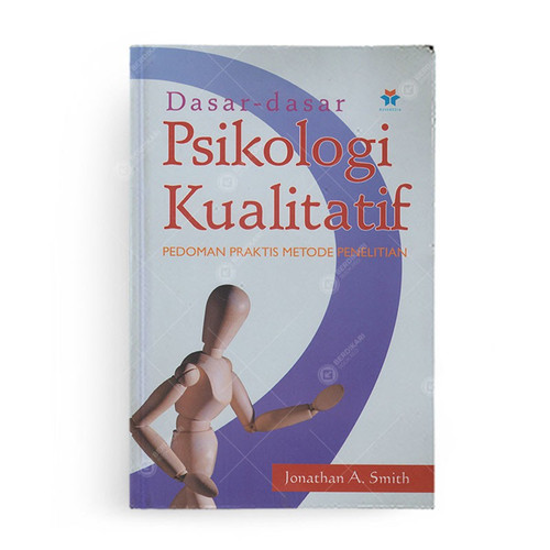 Cover DASAR-DASAR PSIKOLOGI KUALITATIF :  Pedoman Praktis Metode Penelitian / A. Jonathan Smitch