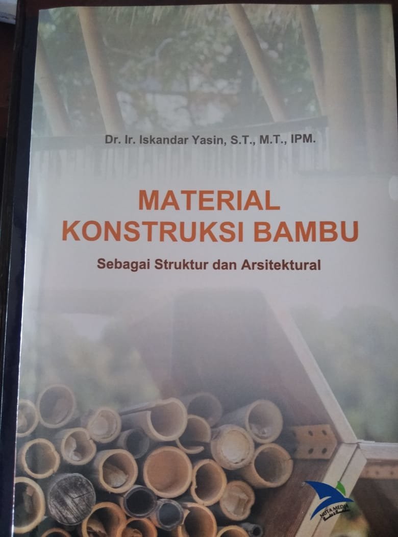 Cover MATERIAL KONSTRUKSI BAMBU :  Sebagai Struktur dan Arsitektural / Iskandar Yasin