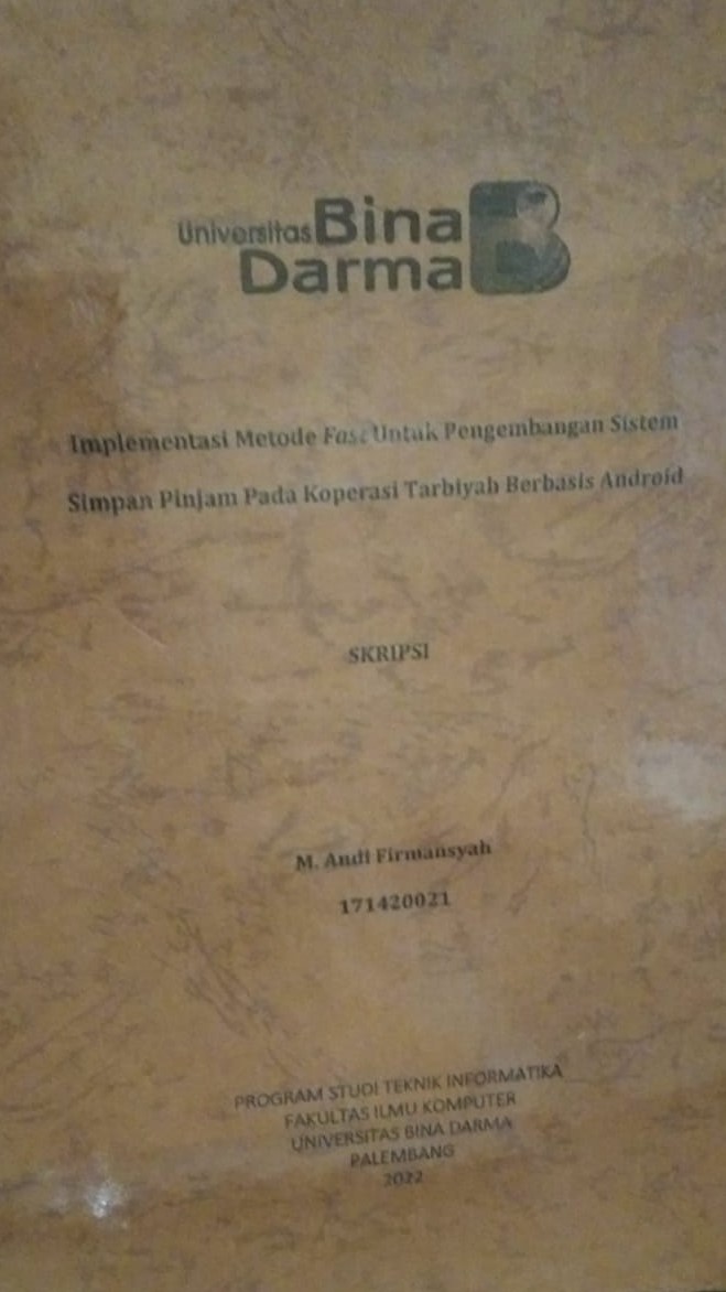 Cover Implementasi Metode Fast Untuk Pengembangan Sistem Simpan Pinjam Pada Koperasi Tarbiyah Berbasis Android / M. Andi Firmansyah