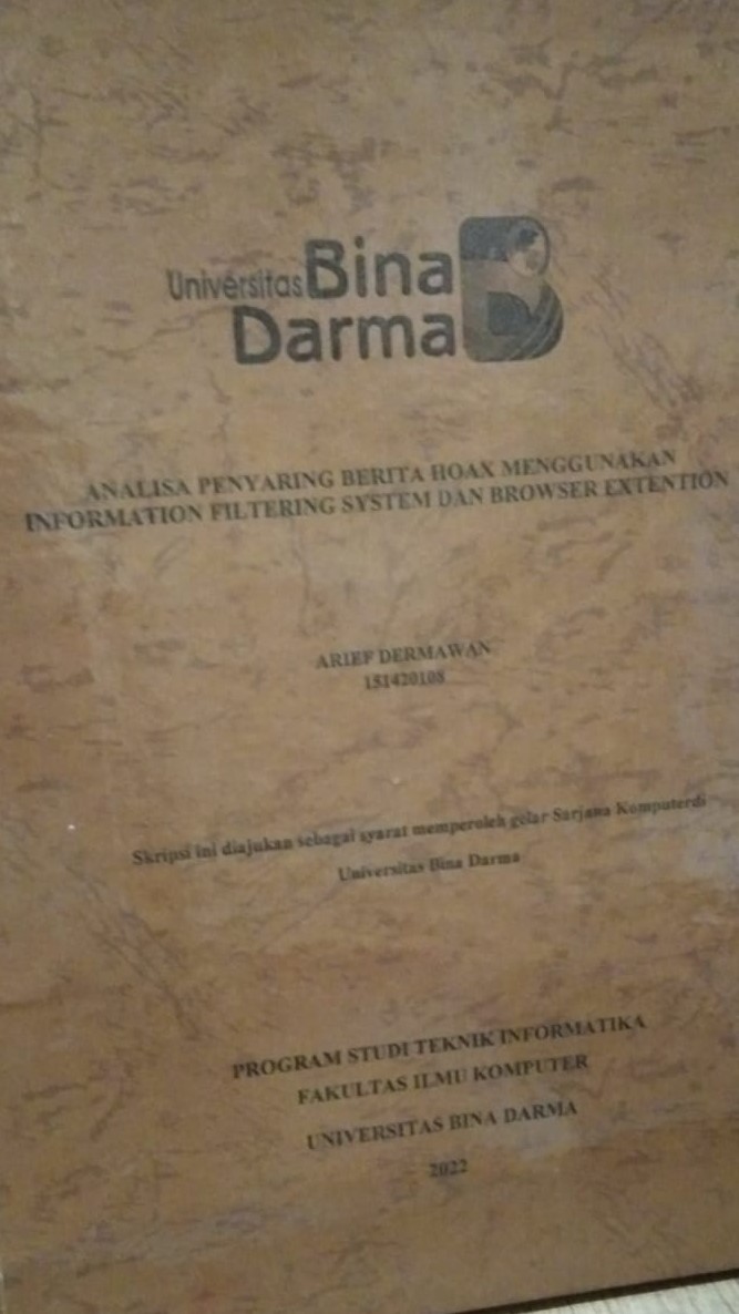 Cover ANALISA PENYARING BERITA HOAX MENGGUNAKAN INFORMATION FILTERING SYSTEM DAN BROESER EXTENTION / ARIEF DERMAWAN