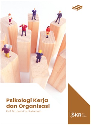 Cover PSIKOLOGI KERJA DAN ORGANISASI / Laura F.N. Sudarnoto