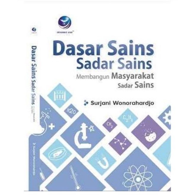 Cover DASAR SAINS - SADAR SAINS :  Membangun Masyarakat Sadar Sains / Surjani Wonorahardjo