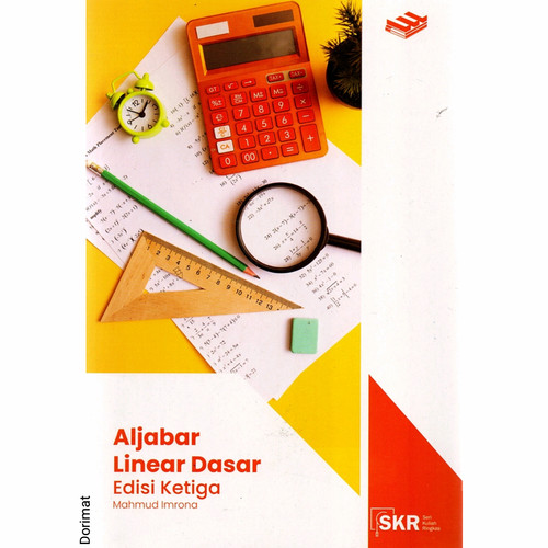 Cover ALJABAR LINEAR DASAR, EDISI KETIGA / Mahmud Imrona