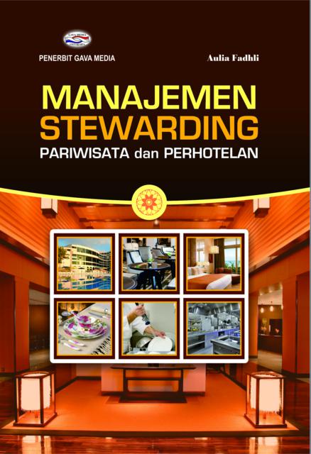 Cover MANAJEMEN STEWARDING PARIWISATA DAN PERHOTELAN / Aulia Fadhli