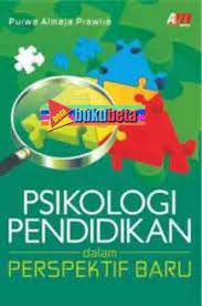Cover PSIKOLOGI PENDIDIKAN DALAM PERSFEKTIF BARU / Purwa Atmaja