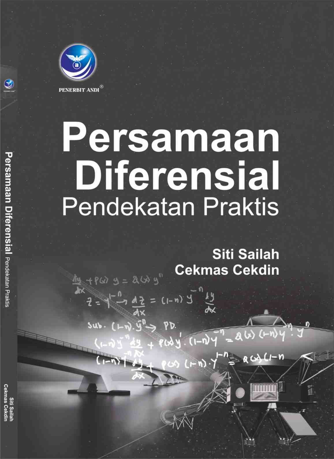 Cover PERSAMAAN DIFERENSIAL :  Pendekatan Praktis / Siti Sailah & Cekmas Cekdin