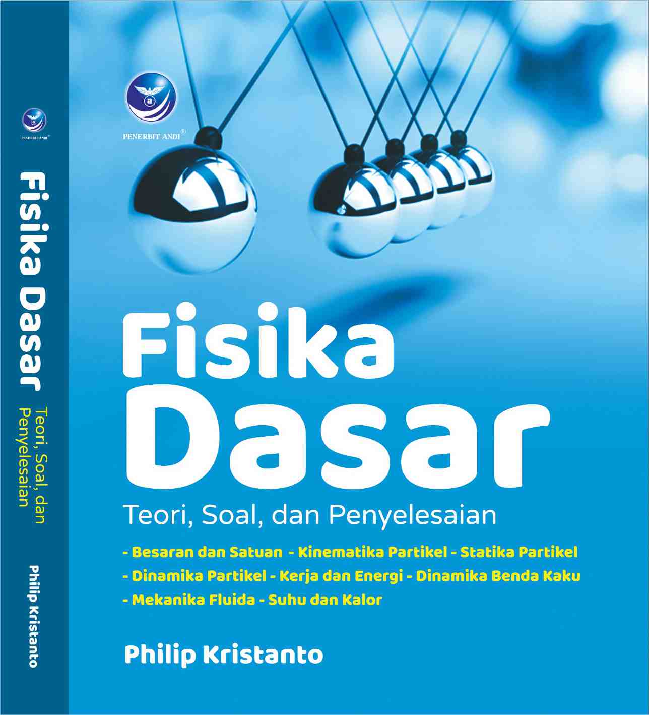 Cover FISIKA DASAR :  Teori, Soal, dan Penyelesaian / Philip Kristanto
