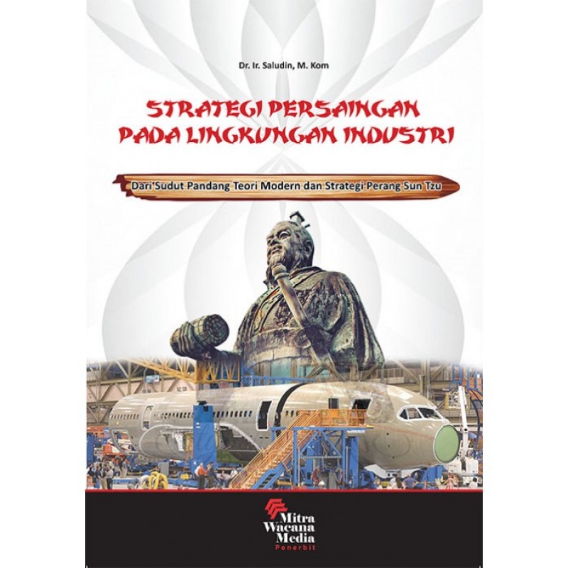 Cover STRATEGI PERSAINGAN PADA LINGKUNGAN INDUSTRI / Saludin