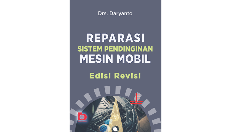 Cover Reparasi sistem pendinginan mesin mobil :  Edisi Revisi / Daryanto