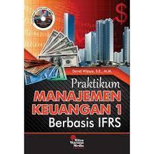 Cover Praktikum manajemen keuangan 1 berbasis IFRS / David Wijaya