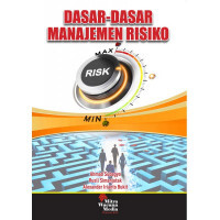 Cover DASAR-DASAR MANAJEMEN RISIKO / Ahmad Subagyo, Rusli Simanjuntak, & Alexander Irianto bukit