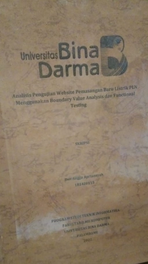 Cover Analisis Pengujian Website Pemasangan Baru Listrik PLN Menggunakan Boundary Value Analysis dan Fuctional Testing / Dwi Anggara Apriasnyah