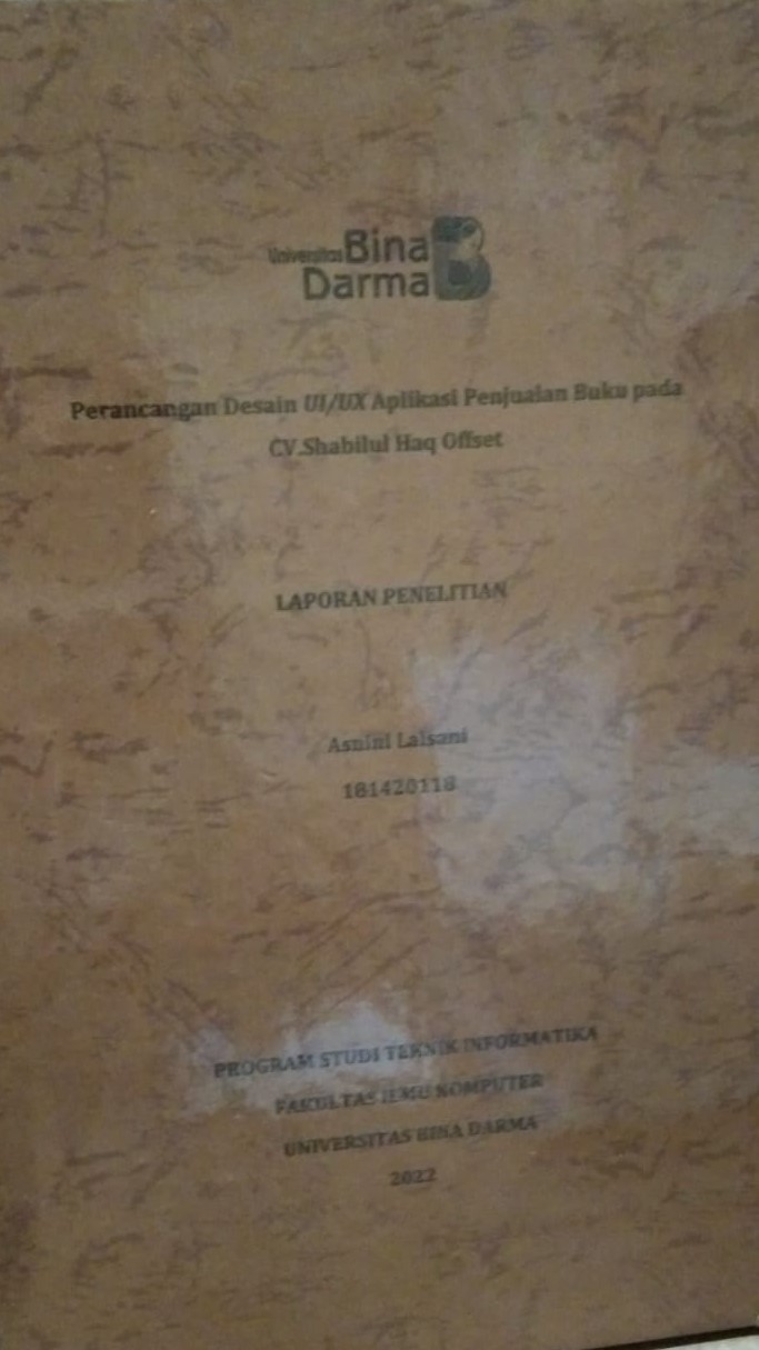 Cover Perancangan Desain UI / UX Aplikasi Penjualan Buku Pada CV. Shabibul Haq Offset / Asnini Laisani