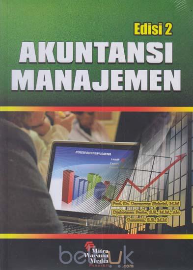 Cover AKUNTANSI MANAJEMEN :  Edisi 2 / Dermawan Sjahrial, Djahotman Purba, & Gunawan