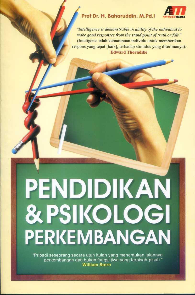 Cover PENDIDIKAN DAN PSIKOLOGI PERKEMBANGAN / Baharuddin