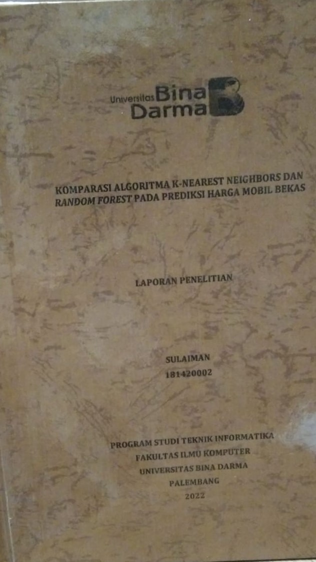 Cover KOMPARASI ALGORITMA K-NEAREST NEIGHBORS DAN RANDOM FOREST PADA PREDIKSI HARGA MOBIL BEKAS / SULAIMAN