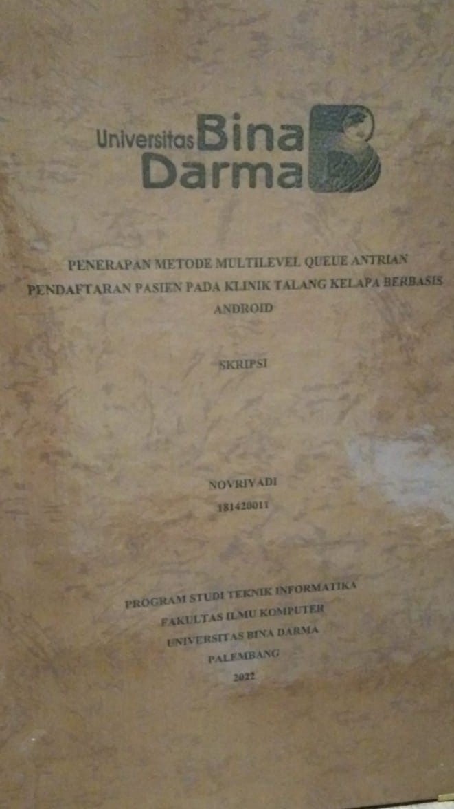 Cover PENERAPAN METODE MULTILEVEL QUEUE ANTRIAN PENDAFTARAN PASIEN PADA KLINIK TALANG KELAPA BERBASIS ANDROID / NOVRIYADI