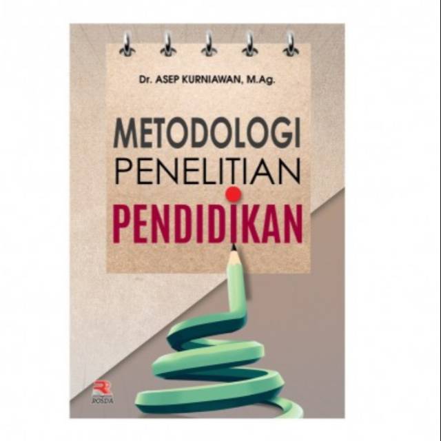 Cover METODOLOGI PENELITIAN PENDIDIKAN / Asep Kurniawan